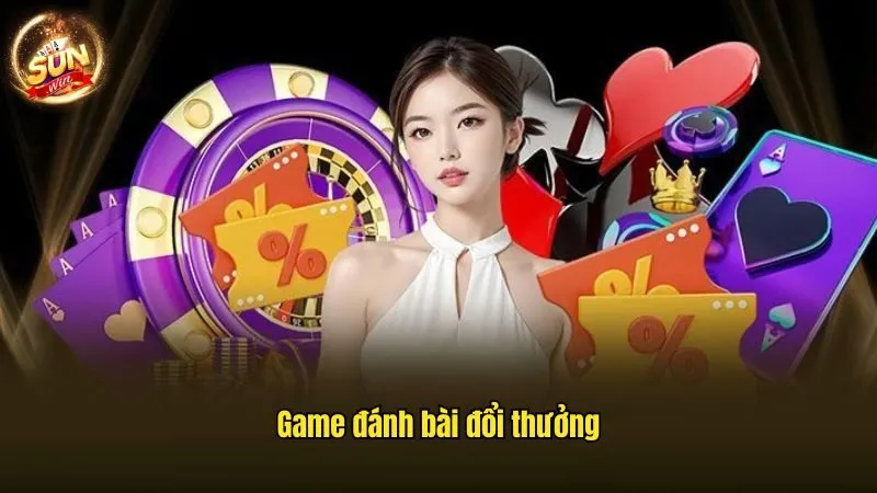 Game Đánh Bài Đổi Thưởng - Chơi Vui, Nhận Thưởng Hấp Dẫn